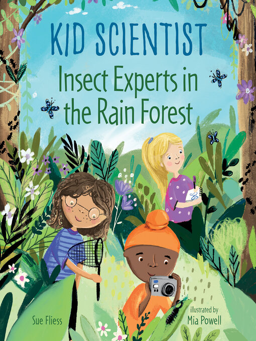 Title details for Insect Experts in the Rain Forest by Sue Fliess - Available